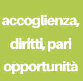 Linea programmatica 4 - Accoglienza, diritti, pari opportunità